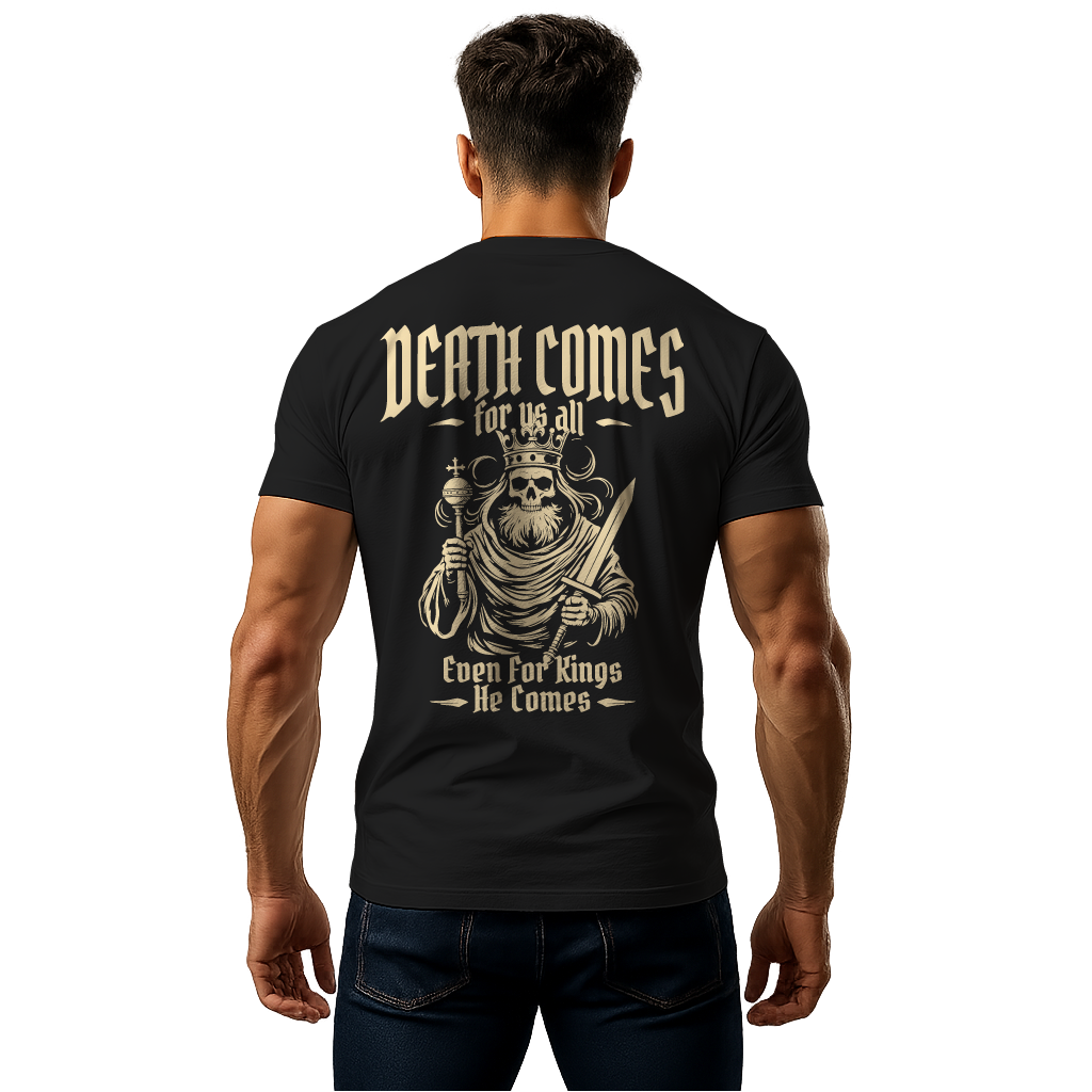 Death Comes for us all Tshirt